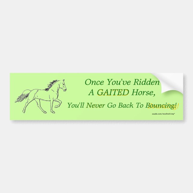 Sobald Sie ein Gaited Pferd geritten haben Autoaufkleber (Vorne)