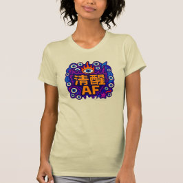 Sober AF - Chinesisch - T-Shirt