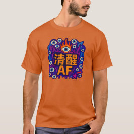 Sober AF - Chinesisch - T-Shirt