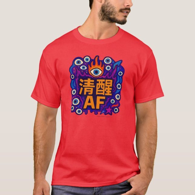 Sober AF - Chinesisches T-Shirt (Vorderseite)