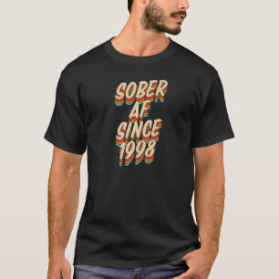 Sober Af seit 1998 Sobriety Anniversary Party Su T-Shirt