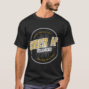 Sober AF Seit 2018 - 3 Jahre Jubiläum T-Shirt