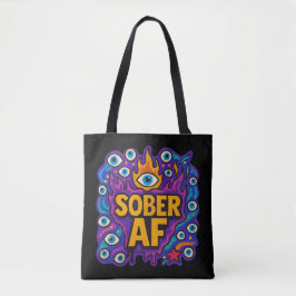 Sober AF -  Tasche