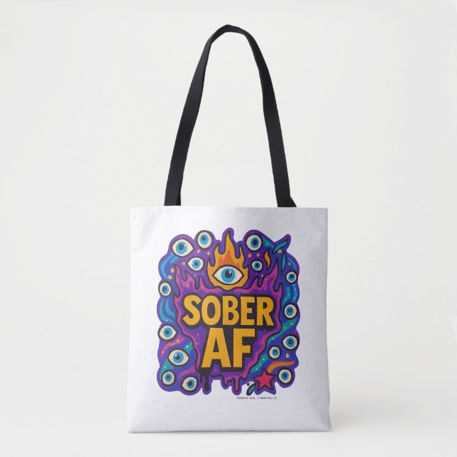 Sober AF - Tote Tasche (Vorderseite)