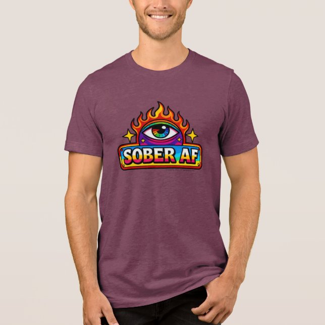 Sober AF -  Tri-Blend Shirt (Vorderseite)