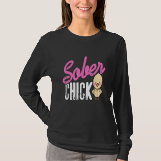 Sober Chick Retro Sobriety Funny Designs Present T-Shirt