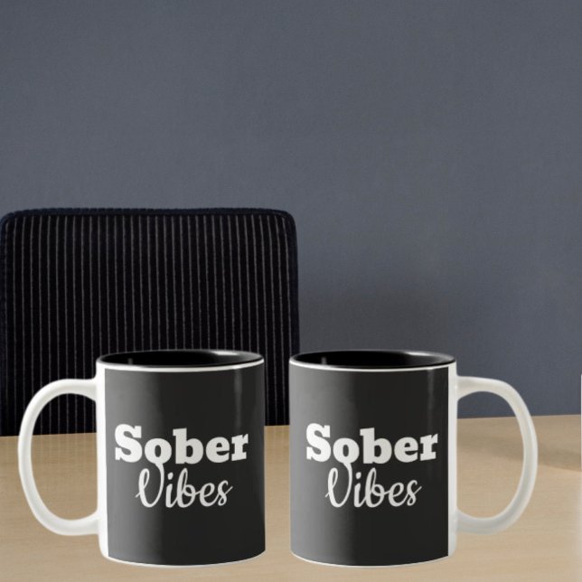 Sober Vibes - Geschenk der Motivierend Sobriety Er Zweifarbige Tasse (Von Creator hochgeladen)