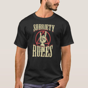 Sobraety Regeln in der Erholung Symbol Inspiration T-Shirt