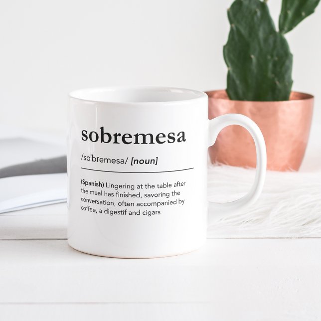 Sobremesa Definition Spanische Wörter Wortwahl Kaffeetasse (Von Creator hochgeladen)