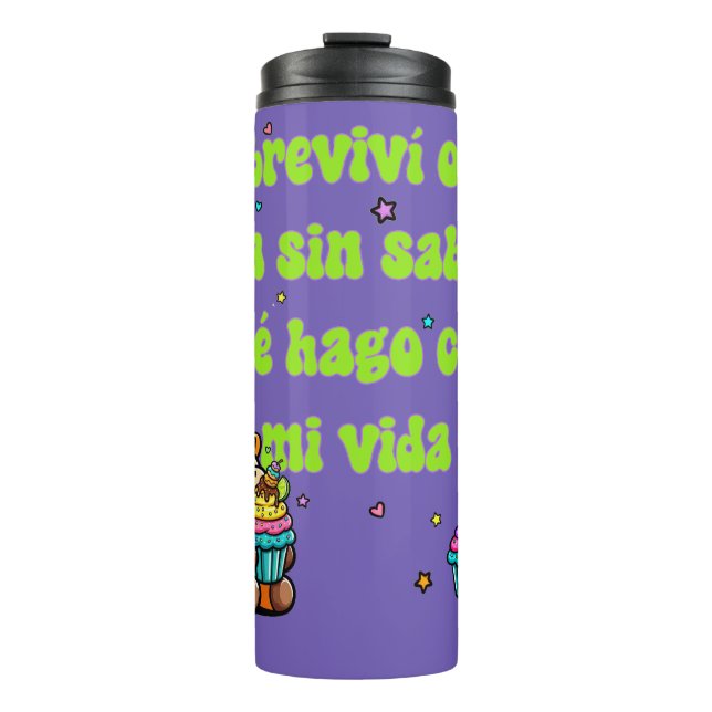 Sobreviví  Otro Día Sin Saber Qué Hago Con Mi Vida Thermosbecher (Vorderseite)