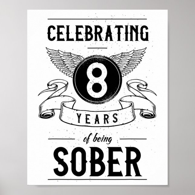 Sobriety Geschenk Erholung Jahrestag 8 Jahre nücht Poster (Vorne)
