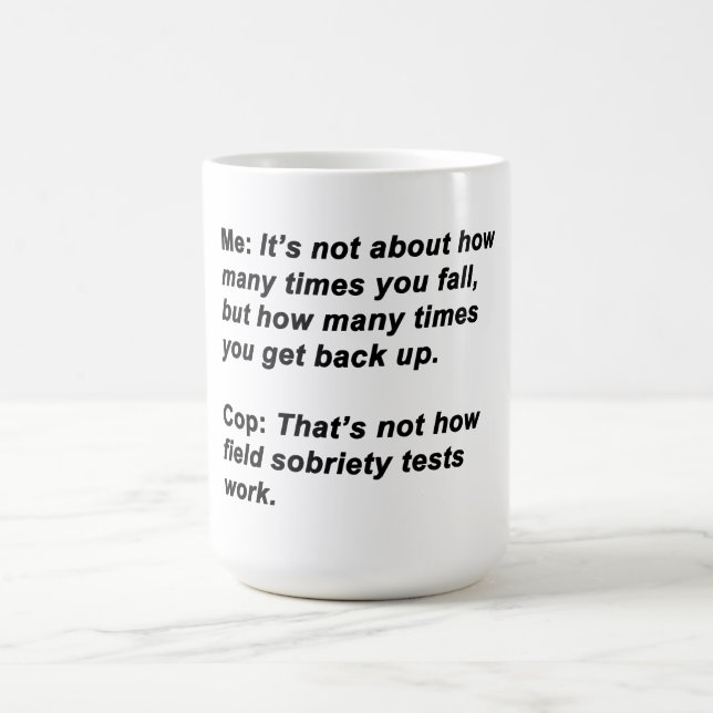 Sobriety Test Kaffeetasse (Mittel)