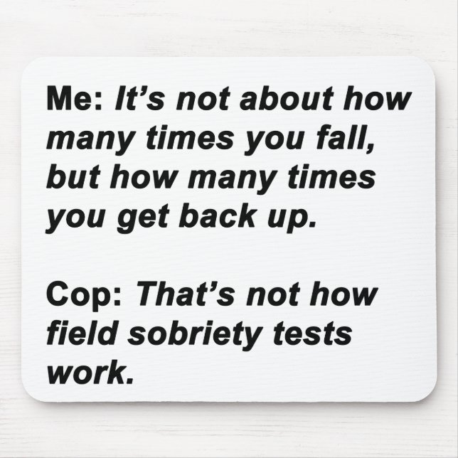 Sobriety Test Mousepad (Vorne)