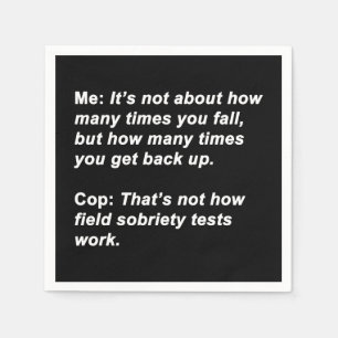 Sobriety Test Serviette