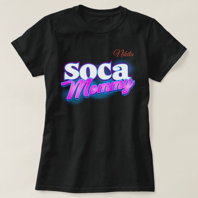 Soca Mommy 2 (Personalisiert) T-Shirt (Design vorne)