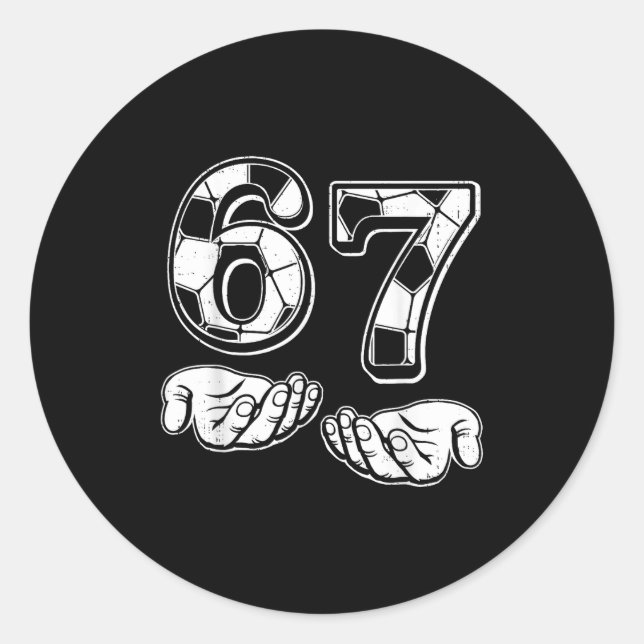 Soccer 67 Six Seven 6 7 Funny Gen Alpha Meme Drip  Runder Aufkleber (Vorderseite)