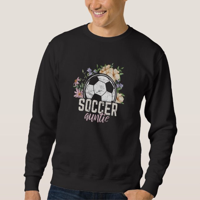 Soccer Auntie Soccer Aunt Nephew Cute  Player Fan Sweatshirt (Vorderseite)