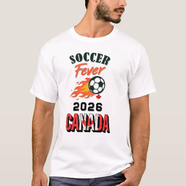 SOCCER Fever 2026 Canada Fan Gear Limited Edition T-Shirt (Vorderseite)