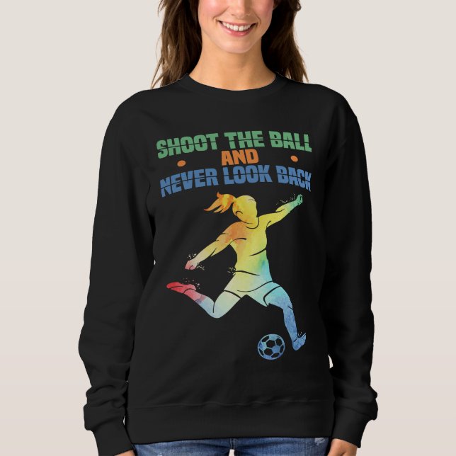 Soccer Girl in Perfection Kids And Women Soccer Sweatshirt (Vorderseite)