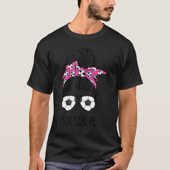 Soccer Mama Life Messy Bun Haare Sonnenbrille Mutt T-Shirt (Vorderseite)