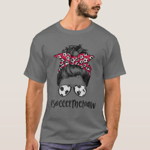 Soccer Memaw Life Messy Bun Sonnenbrille Frauen So T-Shirt
