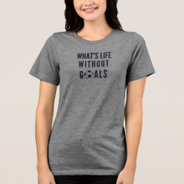Soccer Motivation Game Day Sports Spirit Fun Gift Tri-Blend Shirt