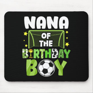Soccer Nana Birthday Boy Party Soccer Family Match Mousepad