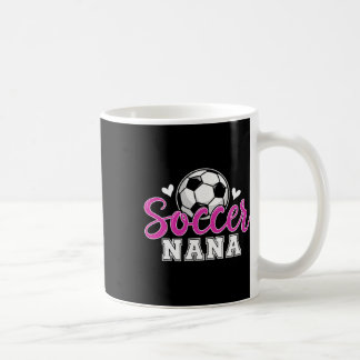 Soccer Nana Grandma Women Mother's Day Nana Soccer Kaffeetasse