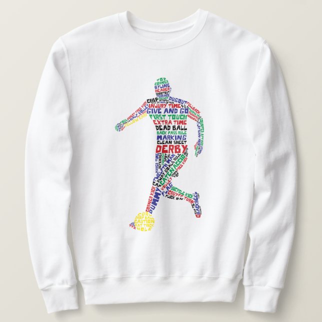 Soccer Player Word Art Sweatshirt (Design vorne)