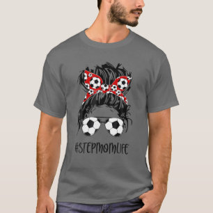 Soccer Stepama Life Messy Bun Women Soccer Lover M T-Shirt