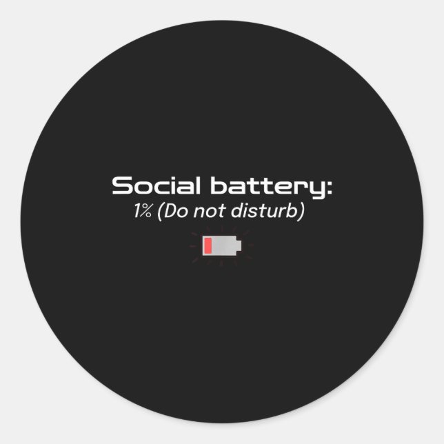 Social Battery_ 1% (do Not Disturb)  Runder Aufkleber (Vorderseite)