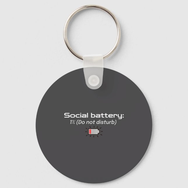 Social Battery_ 1% (do Not Disturb)  Schlüsselanhänger (Vorderseite)