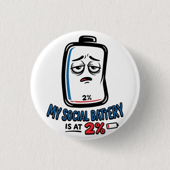 Social Battery 2% - Pinback-Button Button (Vorderseite)