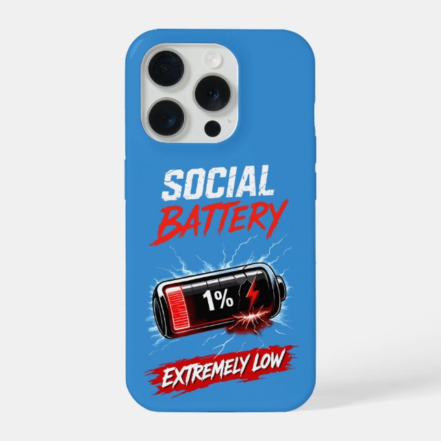 Social Battery Extremely Low – Funny Introvert  iPhone 15 Pro Hülle (Rückseite)