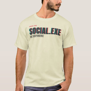 Social.exe Reagiert Nicht Glitch Tech Humor Desi T-Shirt