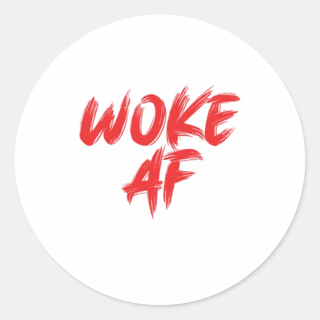 Social Justice Woke Af Equality Human Rights Gift Runder Aufkleber (Vorderseite)