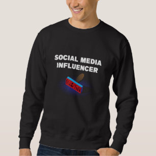 Social Media Beeinflusser von Duty Funny Content C Sweatshirt