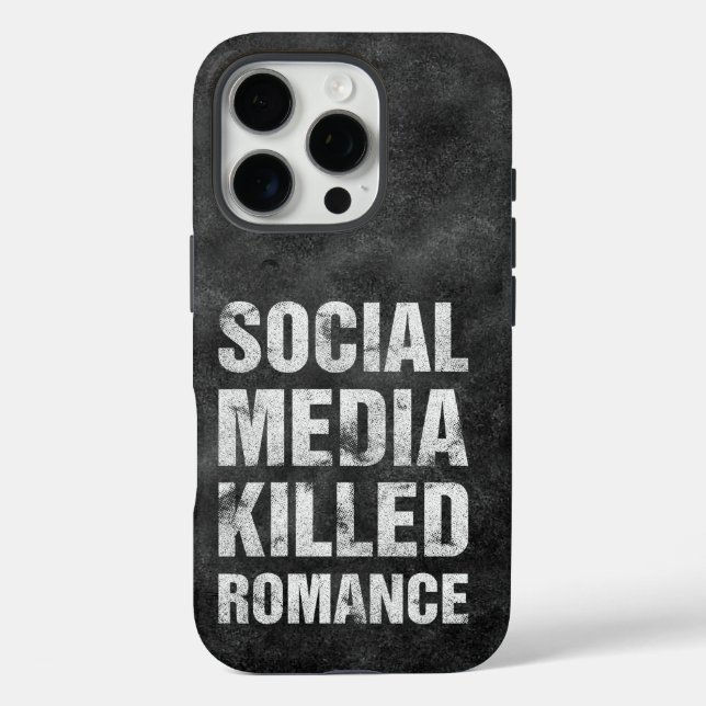 Social Media Killed Romance iPhone 16 Pro Hülle (Rückseite)