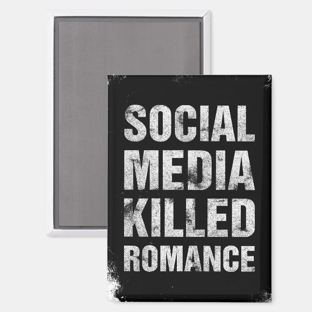 Social Media Killed Romance Magnet (Vorderseite/Rückseite)