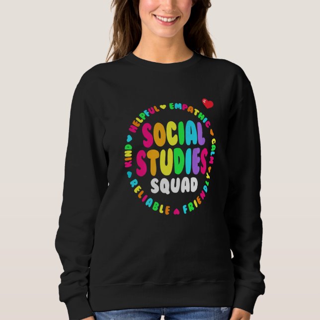 Social Studies Squad First Day Of School & Appreci Sweatshirt (Vorderseite)