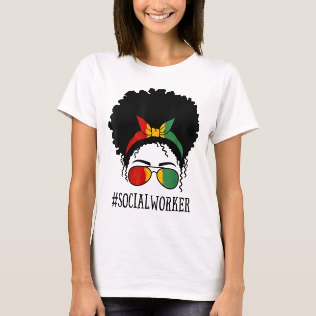 Social Worker African Women Messy Bun Black Histor T-Shirt (Vorderseite)