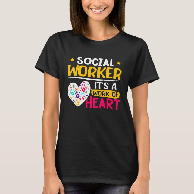 Social Worker  It's A Work Of Heart  1 T-Shirt (Vorderseite)