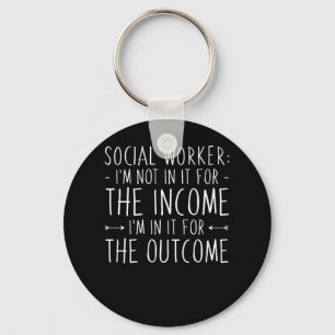 Social Worker Not In Income In Outcome Schlüsselanhänger