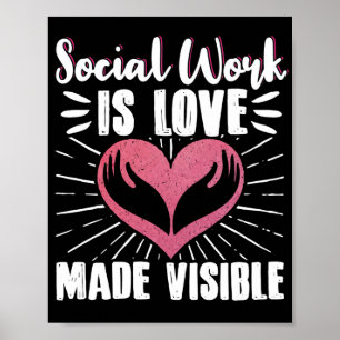 Social Worker Social Work is Love Made Vue Poster