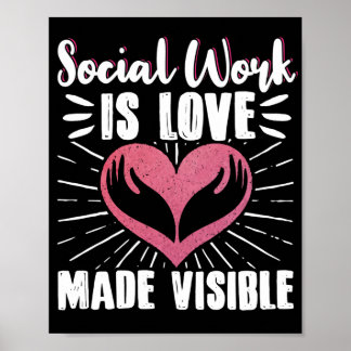 Social Worker Social Work is Love Made Vue Poster