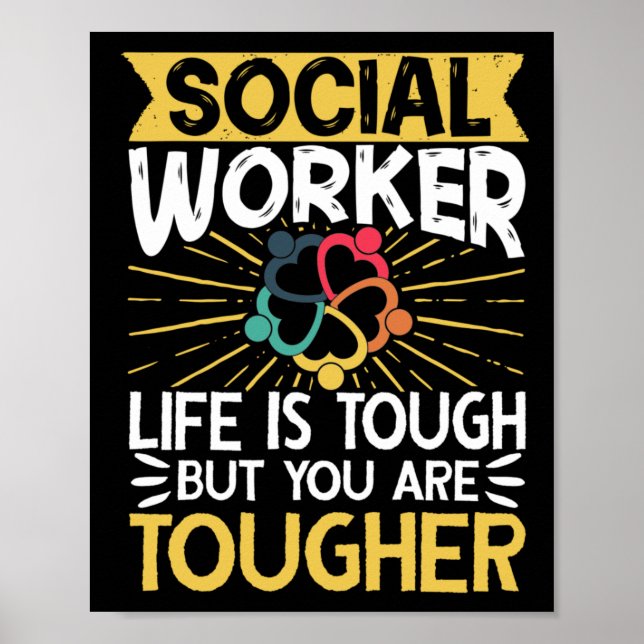 Social Worker Social WorkerLife ist hartAber Sie Poster (Vorne)