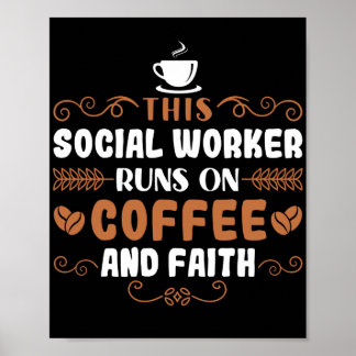 Social Worker This Social Worker Runs on Coffee Poster