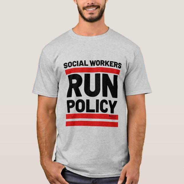 Social Workers Run Policy T-Shirt (Vorderseite)