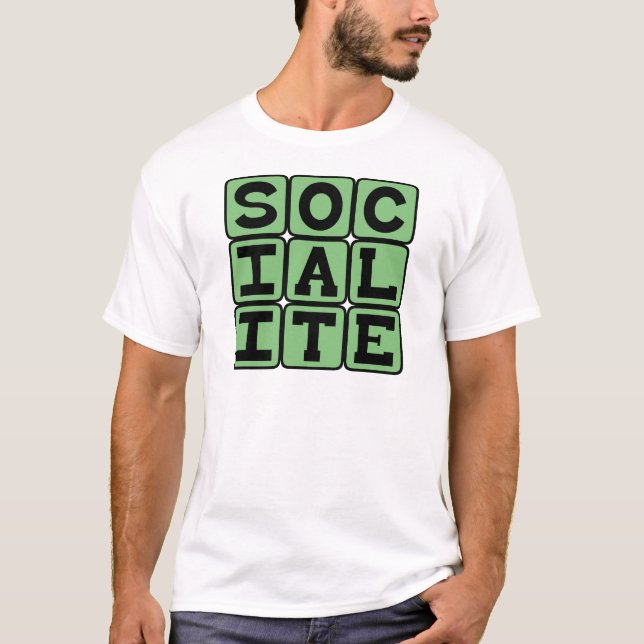 Socialite, Party Goer T-Shirt (Vorderseite)