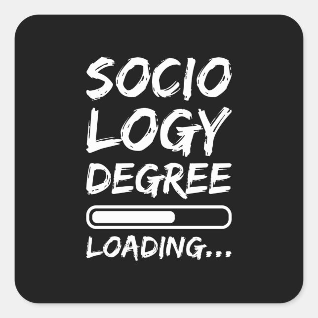 Sociology Degree Loading Quadratischer Aufkleber (Vorderseite)
